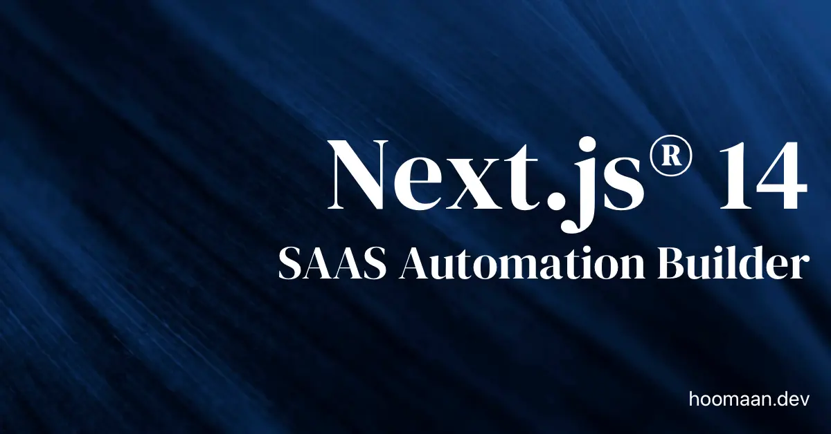 Read more about the article Next.js 14 SAAS Automation Builder